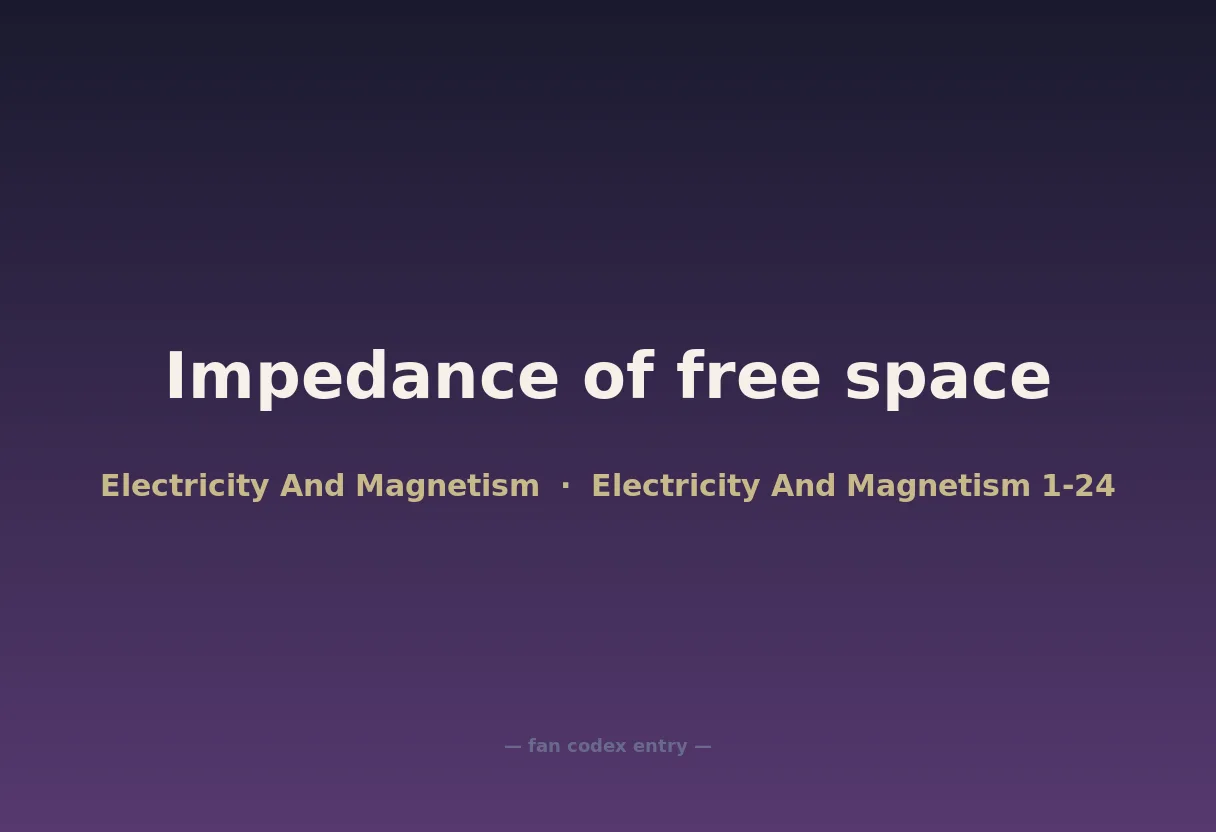Impedance of free space
